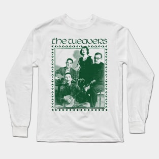 - The Weavers - Long Sleeve T-Shirt